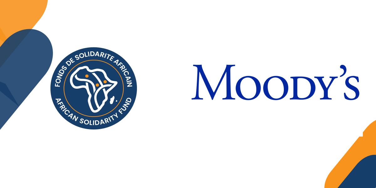 Moody's attribue une première notationBaa1 assortie d'une perspective stable au Fonds deSolidaritéAfricain